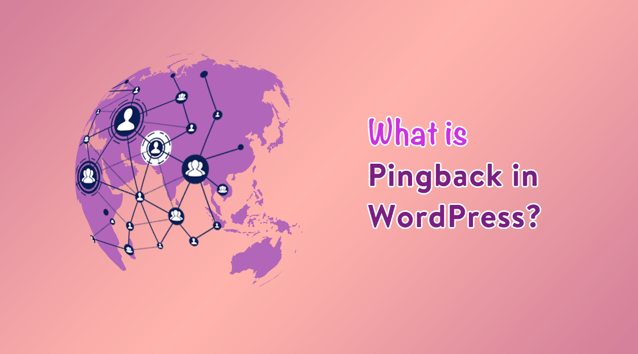 What is Pingback in WordPress