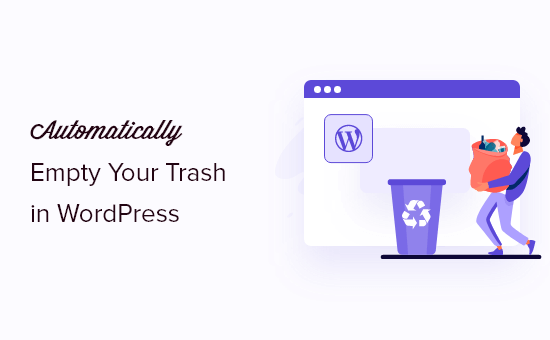 automatically empty your wordpress trash og