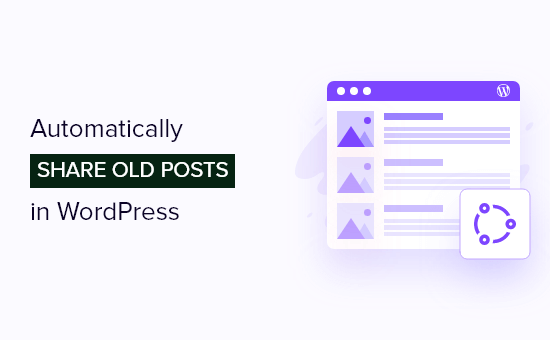 automatically share old posts in wordpress og