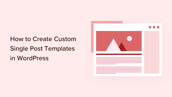 create custom single post templates in wordpress og