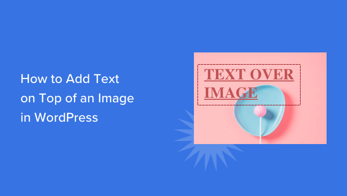 how to add text on top of an image in wordpress og