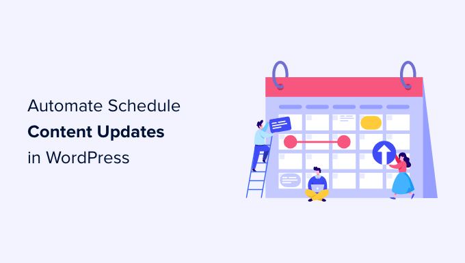 how to automatically schedule content update in wordpress og