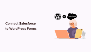 how to connect salesforce to your wordpress forums og