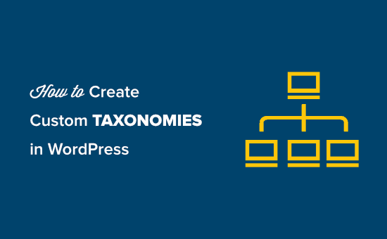 how to create custom taxonomies in wordpress 1