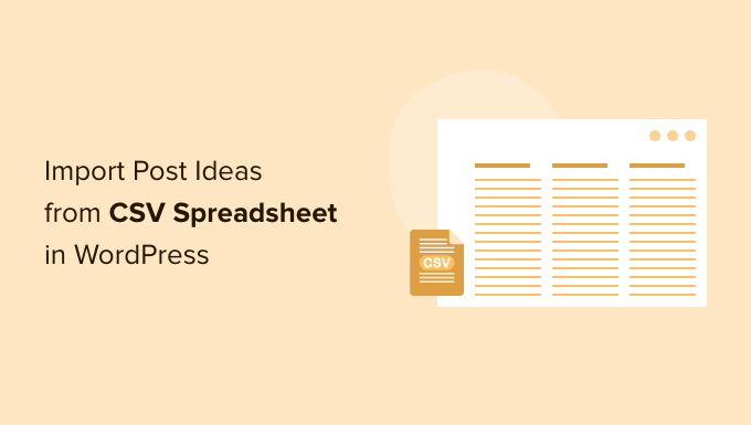 import post ideas from csv spreadsheet in wordpress og 1
