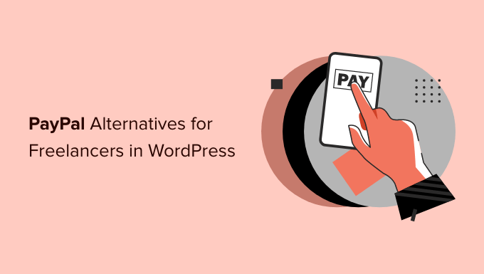 paypal alternatives for freelancers in wordpress og