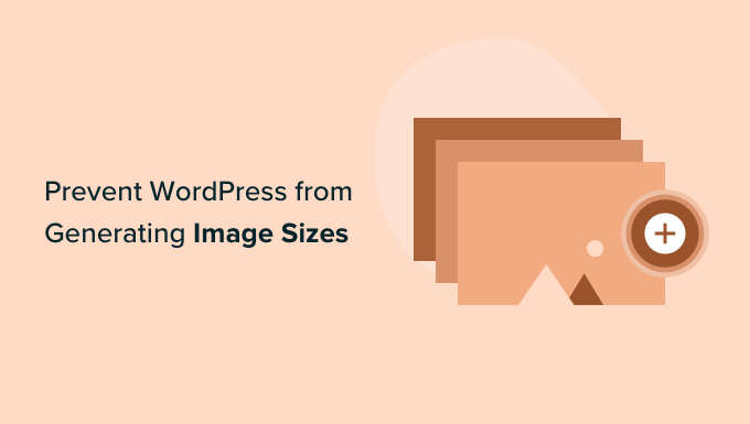 prevent wordpress from generating image sizes og