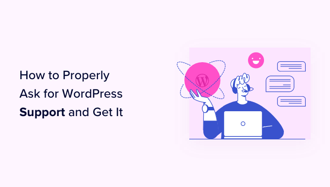 properly ask for wordpress support and get it og