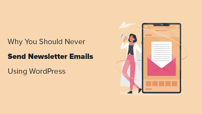why you should never send newsletters through wordpress og 1